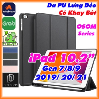 [Chính Hiệu DUX DUCIS] Bao da iPad 10.2&quot; Gen 7/8/9 2021 OSOM Series Khay Dẻo Da PU Có Khay Bút