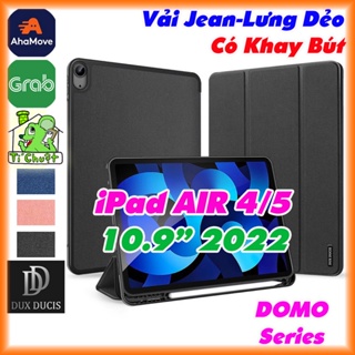 [Chính Hãng DUX DUCIS] Bao da iPad AIR 4 2020/AIR 5 2022 10.9&quot; DOMO Series Lưng Dẻo Vải Jean Có Khay Bút