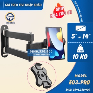 Giá Kẹp Ipad / Iphone / Máy Tính Bảng Tablet... Gắn Tường ErgoTek E03 Pro - Di Chuyển Linh Hoạt - Xoay 360 Độ