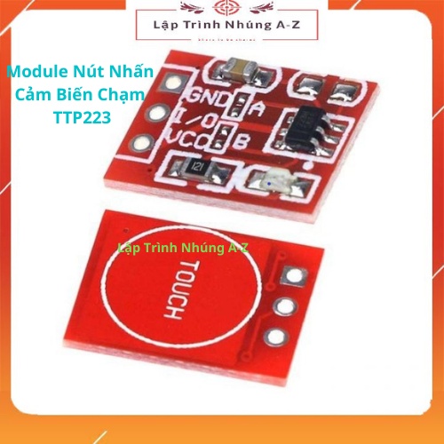 [Lập Trình Nhúng A-Z][G48] Combo 5 Chiếc Module Nút Nhấn Cảm Biến Chạm TTP223