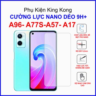 Dán cường lực Oppo A96 / A77S / A57 / A17 Dán cường lực 9H+  dành cho ốp