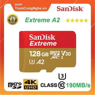 Thẻ nhớ MicroSDXC SanDisk Extreme 128GB A2 190MB/s
