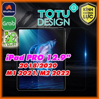 [Chính Hãng TOTU] Kính CL iPad PRO 12.9&quot; 2018/2020/M1 2021/M2 2022 Cường Lực 9H-2.5D Trong Suốt