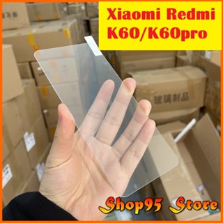 Cường lực màn hình Xiaomi Redmi K60 / K60Pro / Xiaomi K60E trong suốt