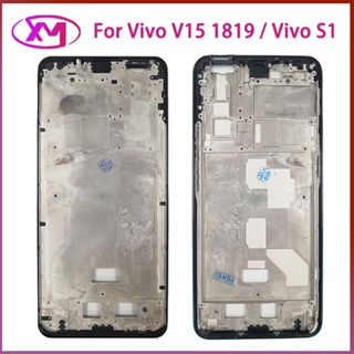 Khung Giữa Dành Cho Điện Thoại Vivo V15 1819 Vivo S1