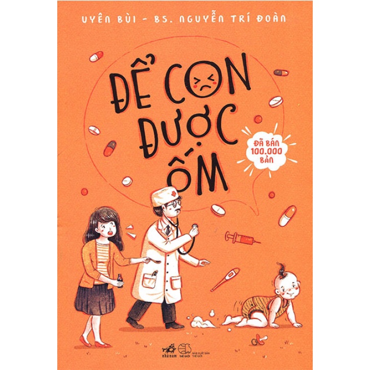 Sách Để Con Được Ốm (Tái bản năm 2018)