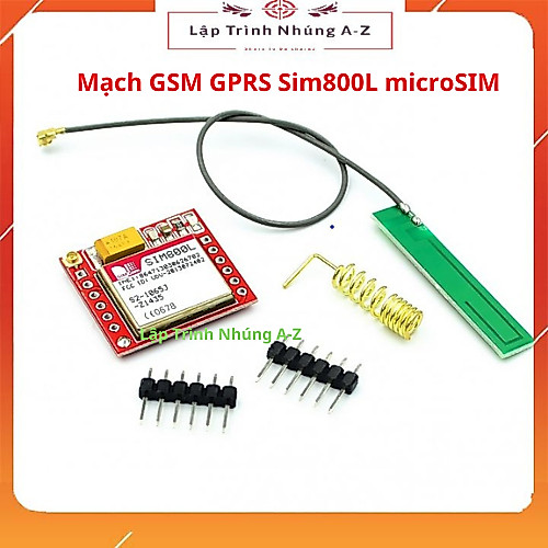 [Lập Trình Nhúng A-Z][26] Mạch GSM GPRS Sim800L microSIM