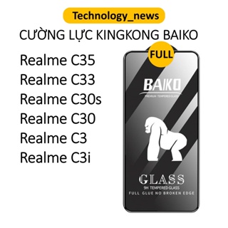 Cường lực Kingkong Baiko Realme C55, C53. C33, Realme C30s, Realme C30, Realme C35, Realme C3, Realme C3i full màn hình