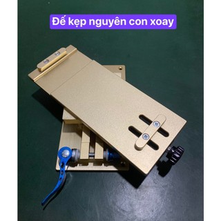 Đế kẹp máy nguyên con xoay 360 độ