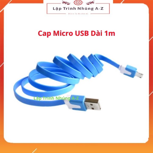 [Lập Trình Nhúng A-Z][G56] Cap Micro USB Dài 1m