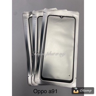 kính ép liền keo oppo a91(reno3),a73