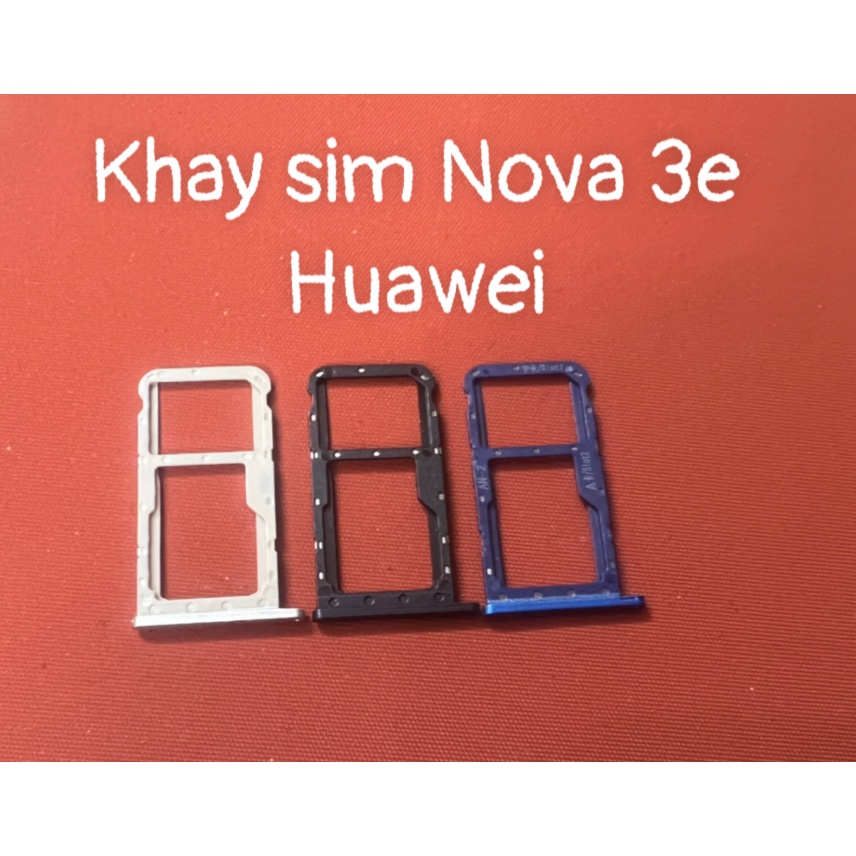 Khay sim huawei Nova 3E ,thay thế