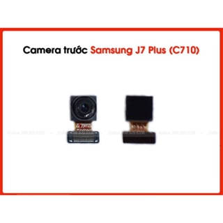 Camera trước + Camera sau Samsung J7 Plus C710 hàng zin bóc máy