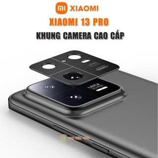 Dán camera Xiaomi 13 Pro - Khung kim loại bảo vệ camera Xiaomi Mi 13 Pro chống trầy xước va đập