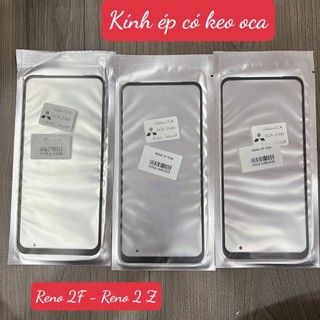 KÍNH ÉP MÀN HÌNH CÓ KEO OCA OPPO RENO 2F - KÍNH OPPO RENO 2Z