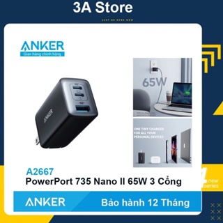 Củ sạc nhanh Anker 65W  A2667 3 cổng Nano II 735 ( 2 Type C +1 USB) PowerPort Công nghệ GaN 2 PSS 3astore