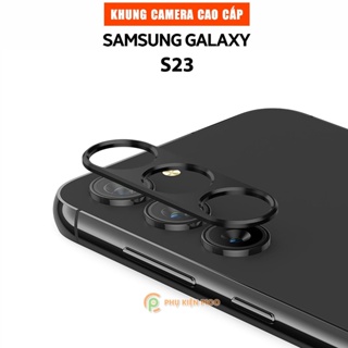 Dán camera Samsung S23 khung kim loại bảo vệ an toàn camera sau - Khung viền camera Samsung Galaxy S23