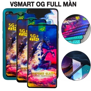 Cường lực vsmart live 4 active 3 joy 3 joy 4 joy 2+ aris pro star 3 4 5 full màn tổng hợp Kính [OG]