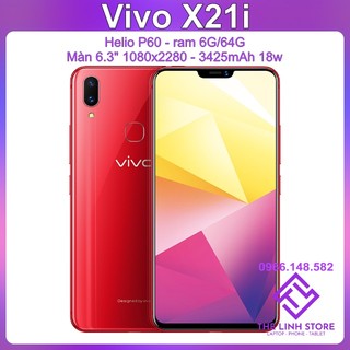 Điện thoại Vivo X21i ram 6G 64G - Helio P60