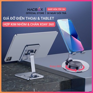 Giá đỡ điện thoại, iPad, iPhone, máy tính bảng tablet hợp kim nhôm chân xoay 360 gấp gọn Y19 X19 Y23 Macbox