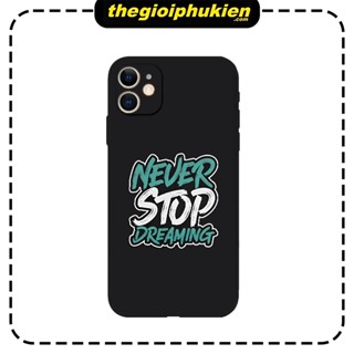 Ốp điện thoại never stop cho Iphone 13 promax 13 13pro 7 plus 8 plus 11 promax 11 X XS Max 12 pro Max - e6281