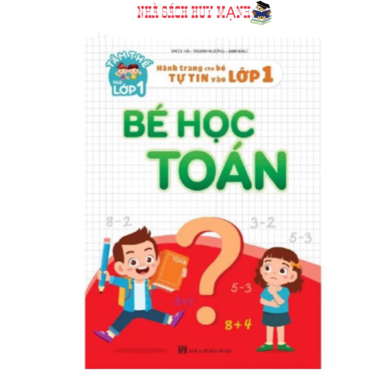 Sách - Bé Học Toán - Hành Trang Cho Bé Vào Lớp 1