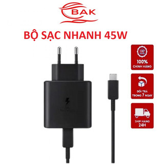 Bộ Sạc Samsung 45w kèm dây sạc samsung 45w Type C hàng Zin chính hãng BAK