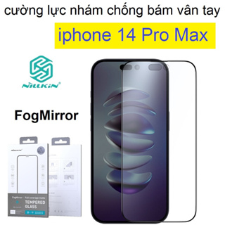cường lực nhám chống bám vân tay iphone 14 Pro Max Nillkin Fogmirror