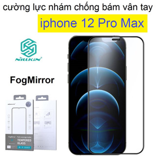 Cường lực nhám iphone 12 Pro Max Nillkin FogMirror