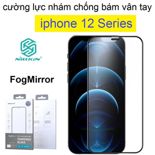 cường lực nhám iphone 12 series Nillkin FogMirror