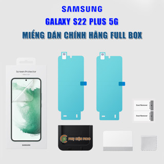Dán màn hình Samsung Galaxy S22 Plus chính hãng Samsung bảo vệ full màn hình