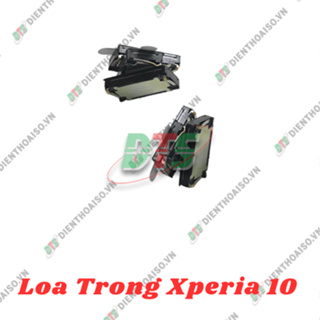 Loa trong Sony Xperia 10 ( loa nghe dành cho sony xperia 10 )