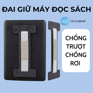 Đai giữ máy đọc sách chắc chắn giúp đọc sách bằng một tay thuận tiện