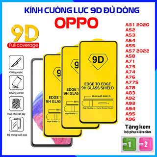 Kính cường lực cao cấp 9D Oppo A31 A52 A53 A54 A55 A57 A58 A71 A72 A74 A76 A77s A78 A83 A92 A93 A94 A95 A96 2020