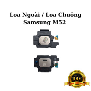 Loa Ngoài / Loa Chuông Samsung M52 Zin - Hàng Chính Hãng