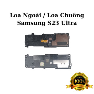 Loa Ngoài / Loa Chuông Samsung S23 Ultra - Hàng Chính Hãng