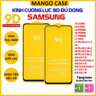 Kính cường lực 9D Samsung Full Màn hình J2 J4 J6 J8 A6 A7 A8 A9 2018 Core Prime Pro Plus J4+ J6+ A6+ A8+ cao cấp