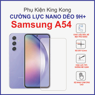 Dán cường lực Samsung A54  Cường lực nano dẻo 9H+