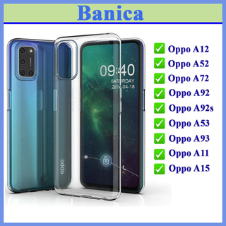 Ốp dẻo trong suốt OPPO  A12 / A52 / A72 / A92 / A92s / A53 / A93 / A11 / A15/ sản phẩm dày 1mm BaNiCa