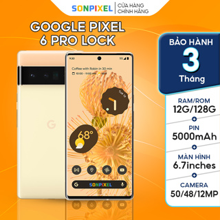 Điện Thoại Google Pixel 6 Pro 12/128/256 Lock Like New 99% Sonpixel