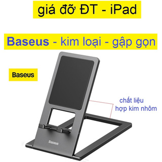 Giá đỡ Baseus foldable metal desktop holder chất liệu kim loại gập gọn để bàn dùng cho điện thoại ipad