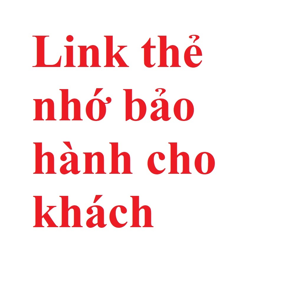 Thẻ nhớ MicroSD (thẻ nhớ bảo hành cho khách)