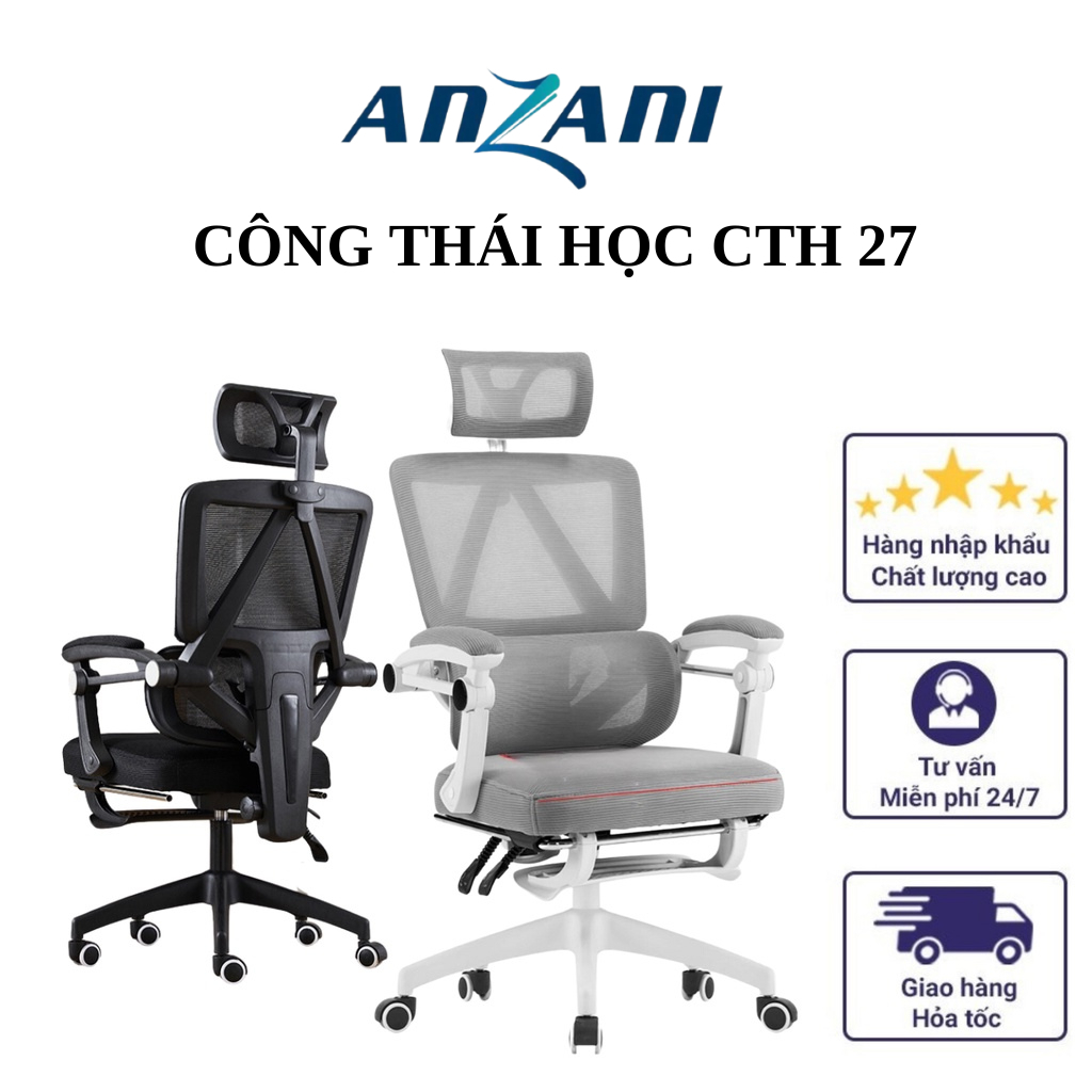 Ghế Xoay Văn Phòng CTH-27, CTH-02 Anzani,Ghế Công Thái Học Gaming Hỗ Trợ Cột Sống Nâng Hạ ,Ngả Lưng Gác Chân