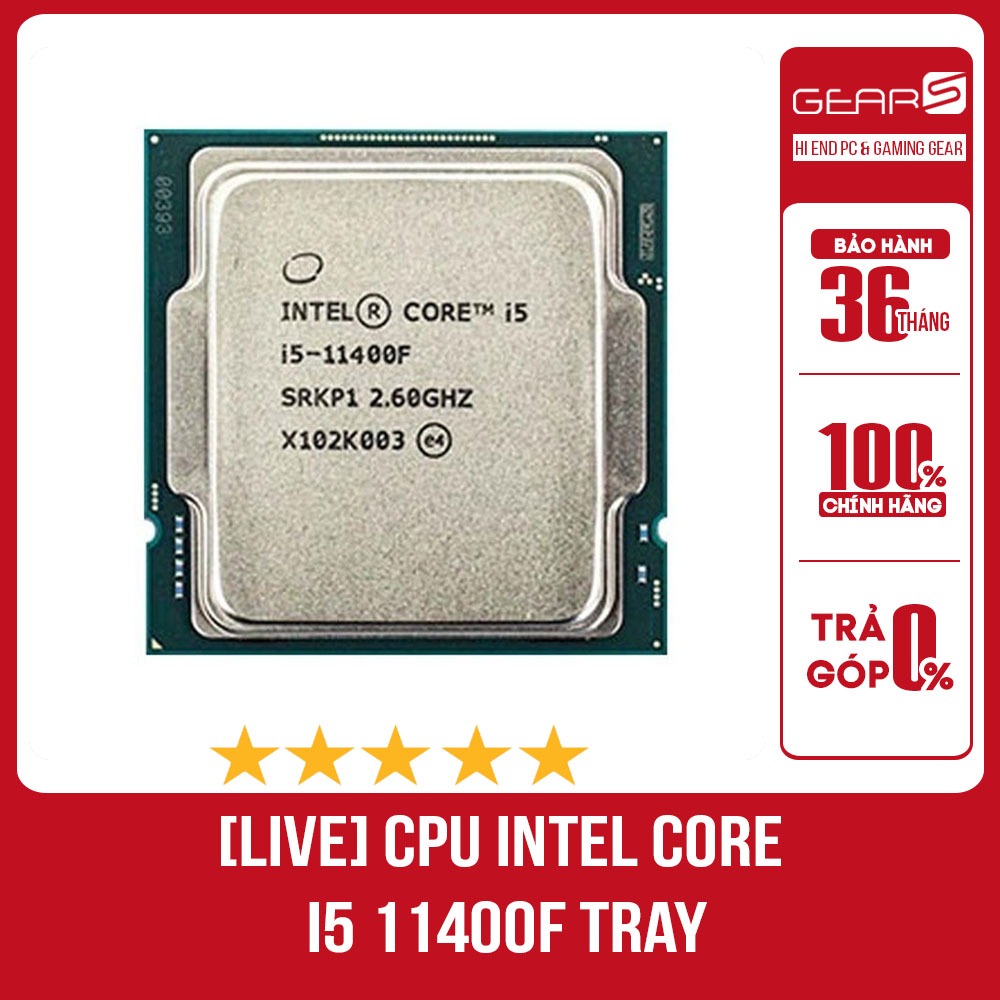 [FULL VAT] CPU Intel Core i5 11400F Tray - Bảo hành 36 Tháng