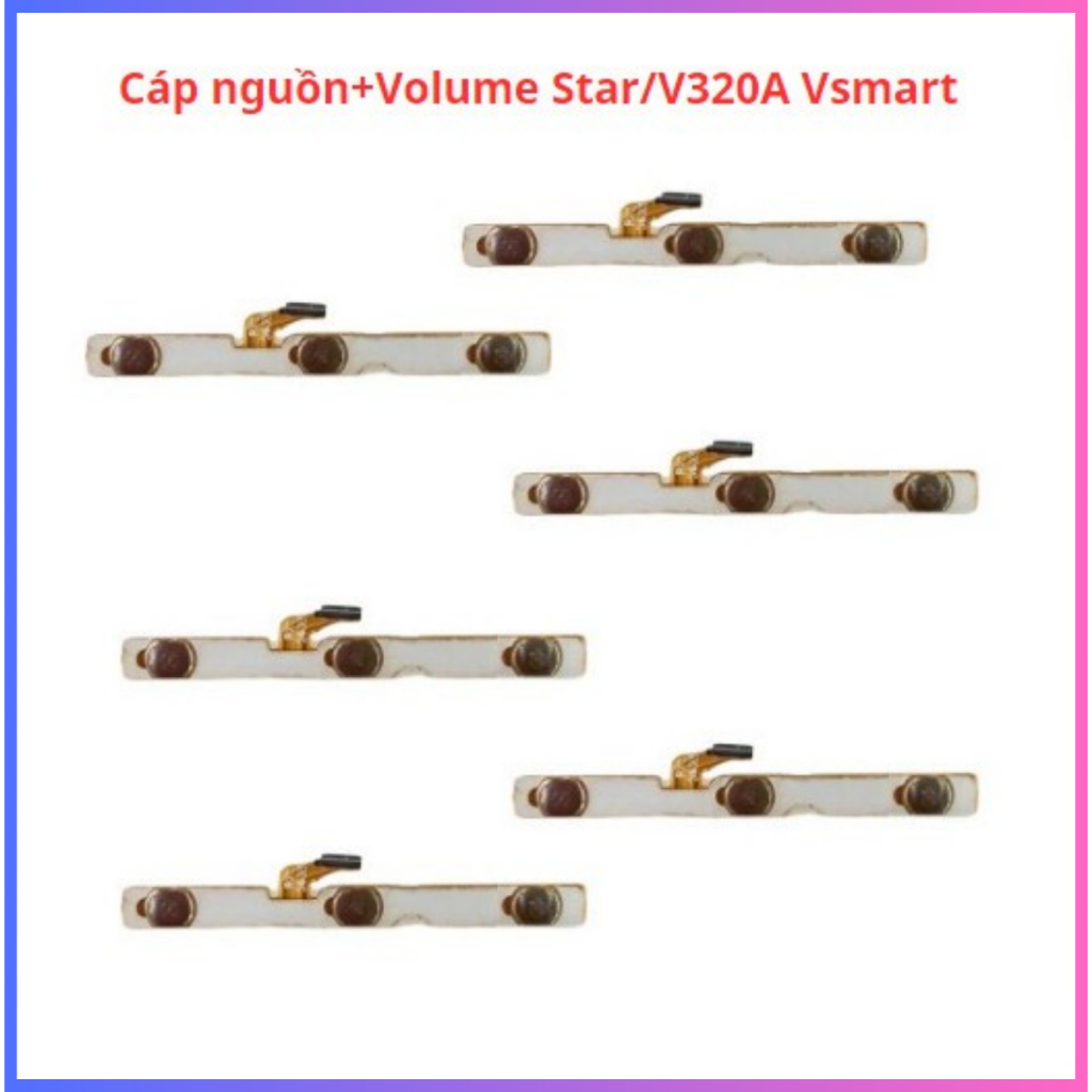 Cáp nguồn+volume vsmart star/v320A