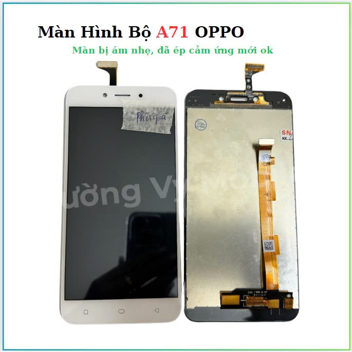 Màn Hình Bộ oppo A71,(màn bị ám nhẹ đã ép cảm mới)
