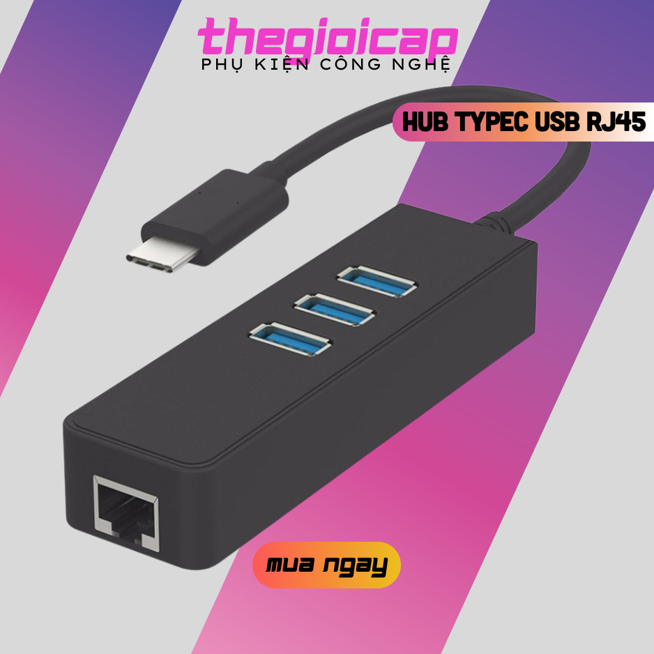Hub Type C ra 1 cổng Lan + 3 cổng Usb 3.0