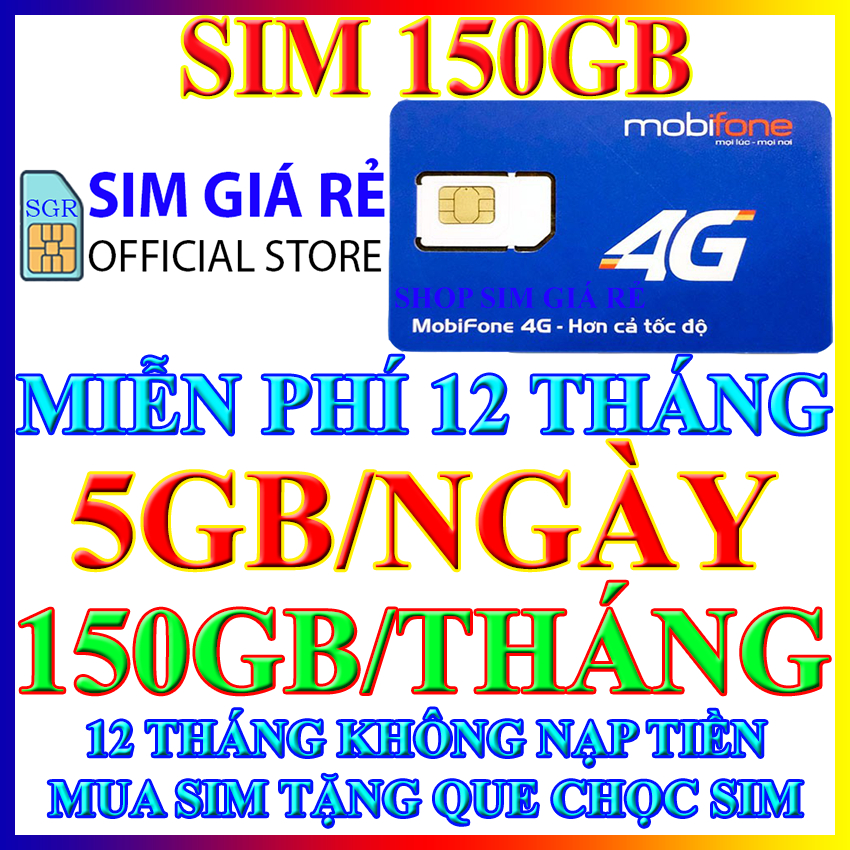 Sim 4G Mobifone trọn gói không cần nạp tiền 12MDT50, 12MDT150, 6MDT150, MDT350, MDT255, 100GB, 150GB