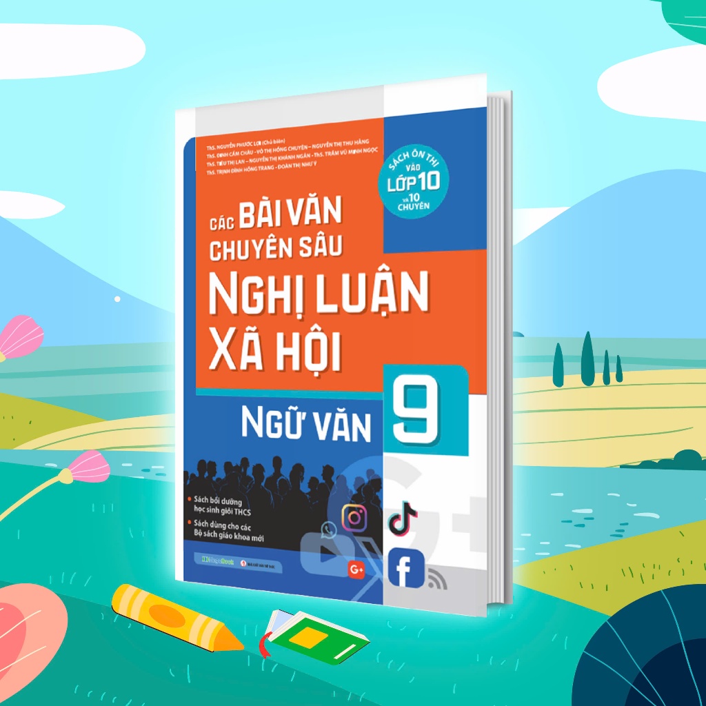 Sách Các bài văn chuyên sâu Nghị luận xã hội Ngữ văn lớp 9