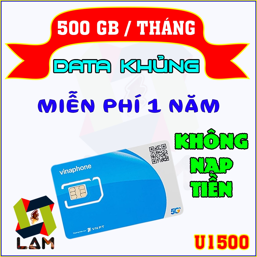 (Có eSIM) Sim 4G 5G Vinaphone U1500 500GB/Tháng. Trọn gói 1 năm KHÔNG NẠP TIỀN
